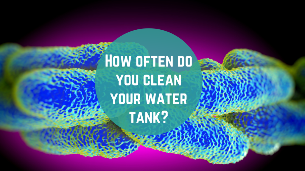 how-often-do-you-clean-your-water-tank-discover-thame-thame