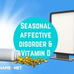 Seasonal affective disorder & Vitamin D